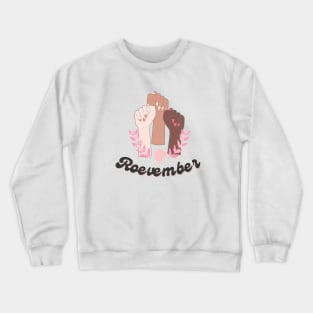 Roevember Your Vote Womens Rights Crewneck Sweatshirt